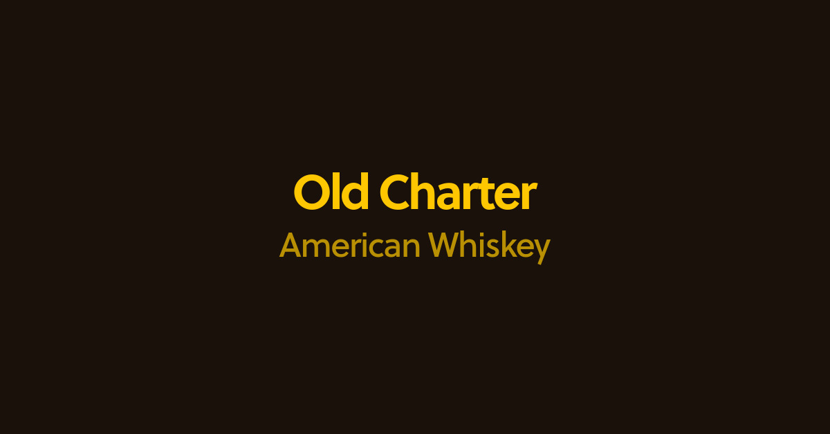 Old Charter American Whiskey Reviews Best Old Charter Whisky Connosr